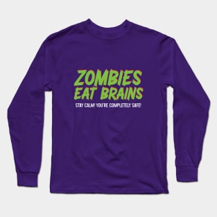 Zombies Eat Brains Design. Long Sleeve T-Shirt